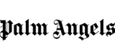 PALM ANGELS