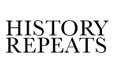 HISTORY REPEATS